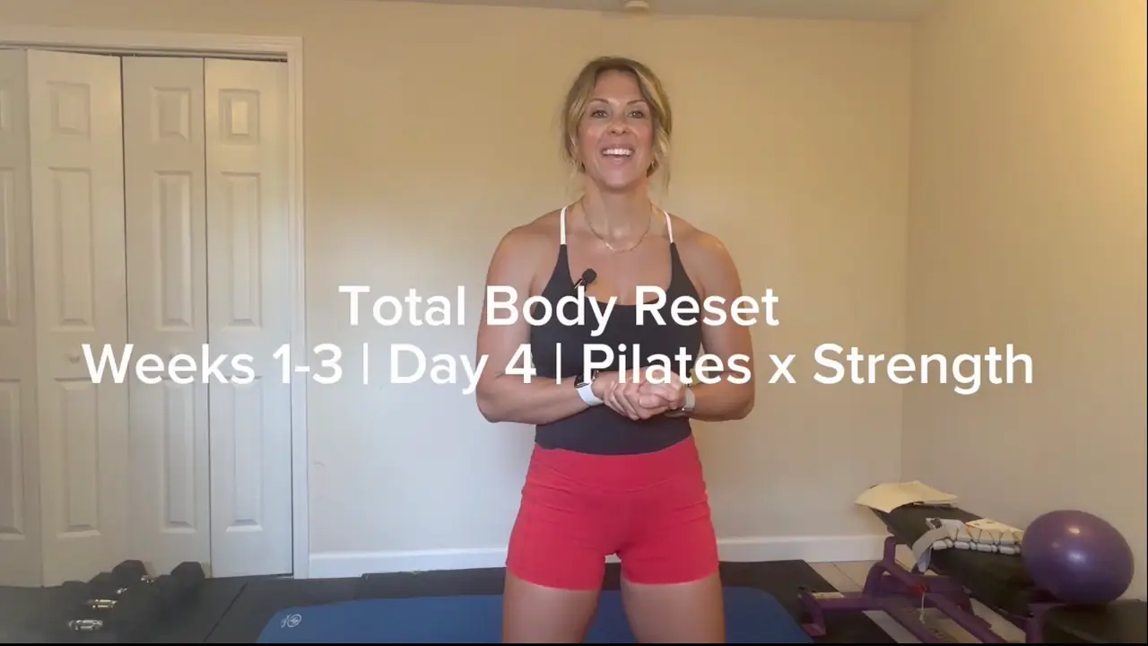 Total Body Reset | Weeks 1-3 | Day 4 | Pilates x Strength