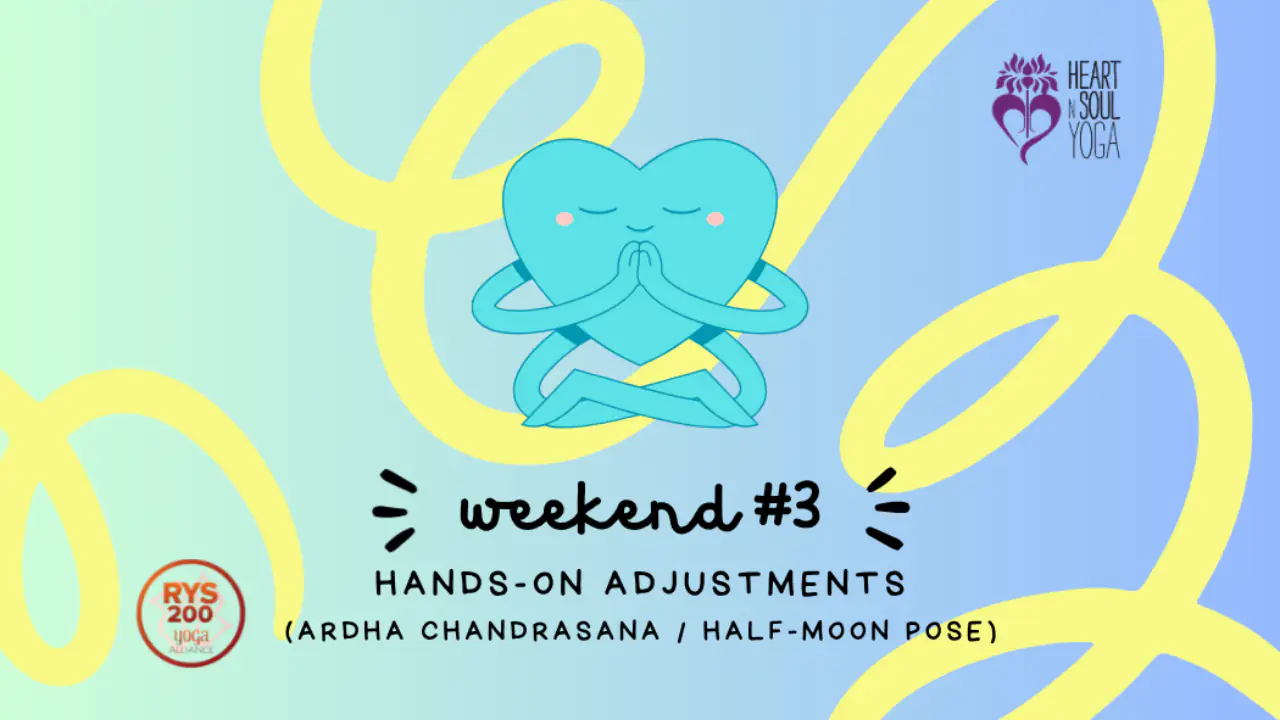 Hands-On Adjustments- Ardha Chandrasana (Half Moon)