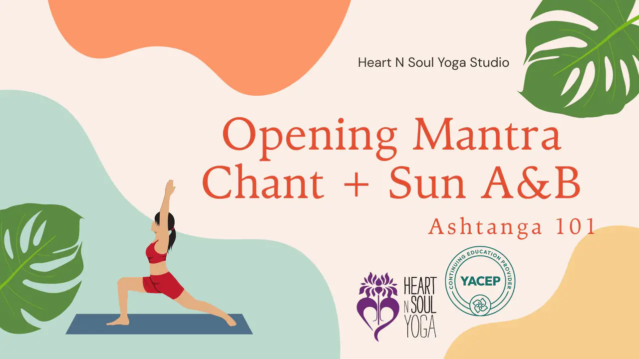 Opening Mantra Chant + Sun A&B