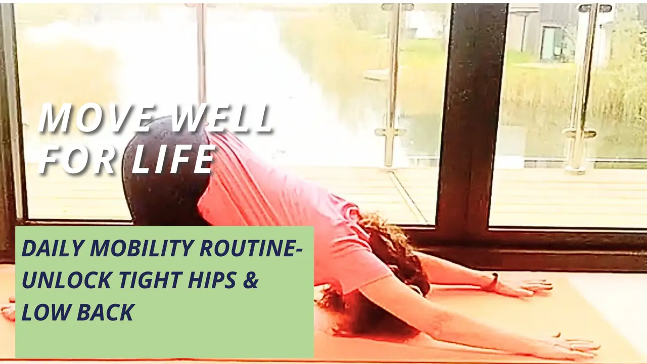 Daily Mobility Routine | Unlock Tight Hips and Low Back