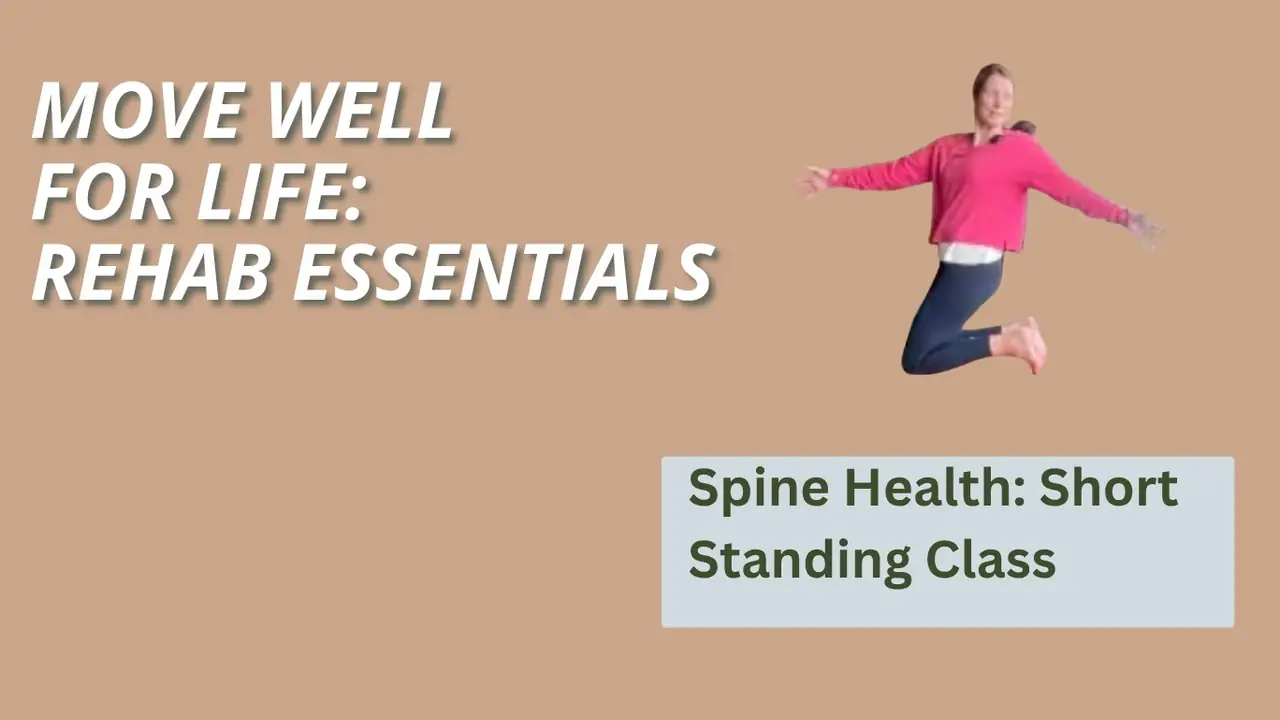 Spine Health Short Class- Standing part only