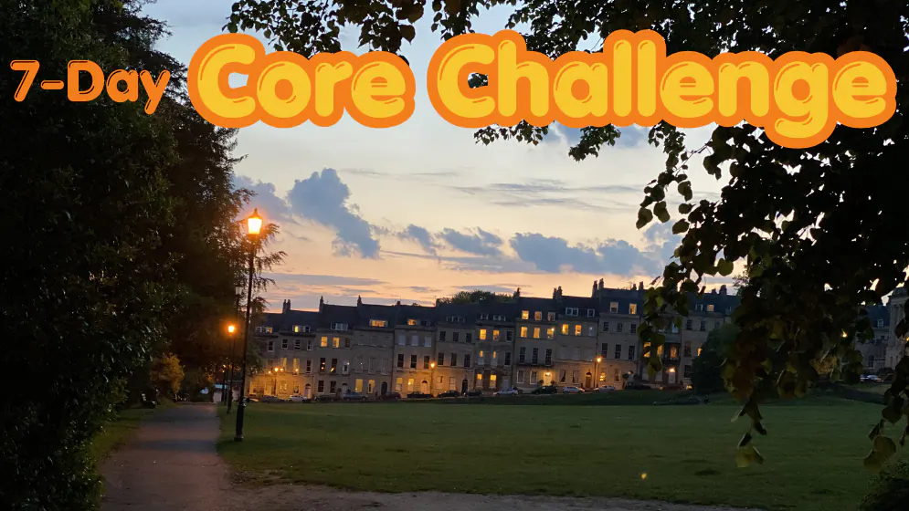 7-Day Core Challenge
