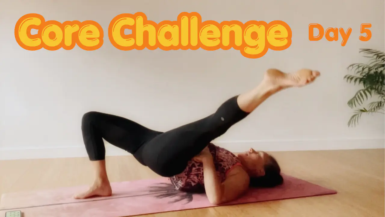 7 -Day Core Challenge Day 5