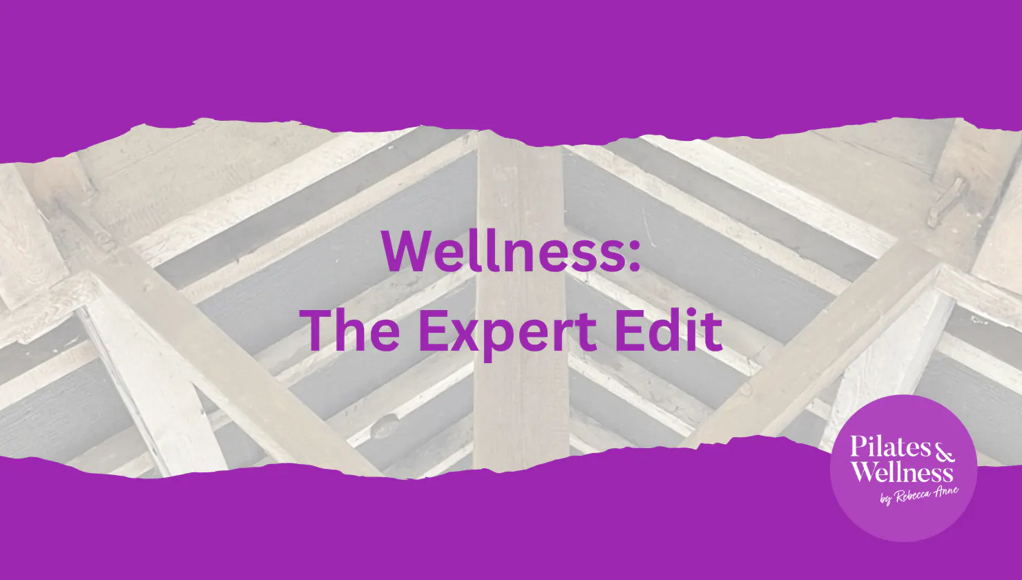 Wellness: The Expert Edit